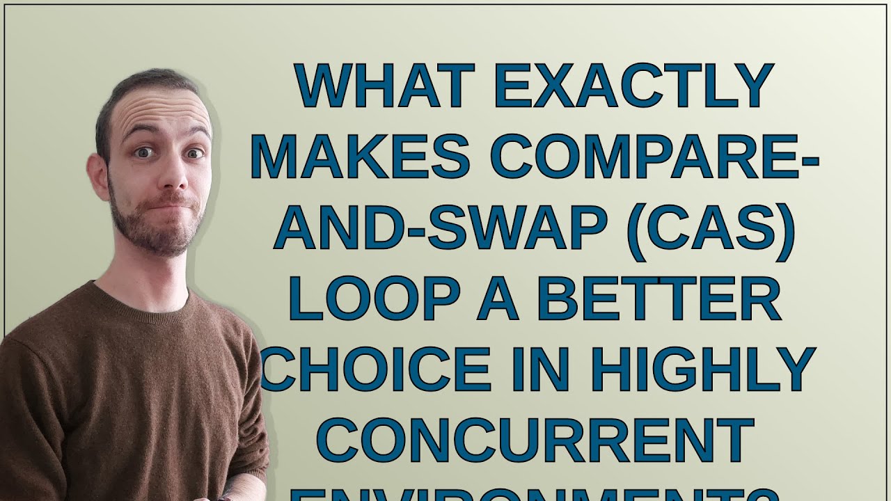 What exactly makes Compare-and-swap (CAS) loop a better choice in highly concurrent environment?