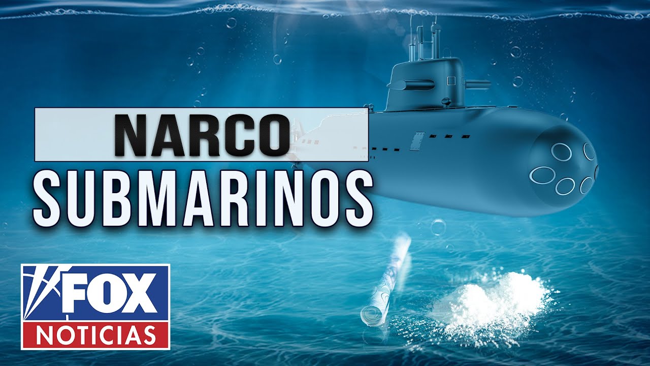Mundo letal y oscuro de los narcosubmarinos