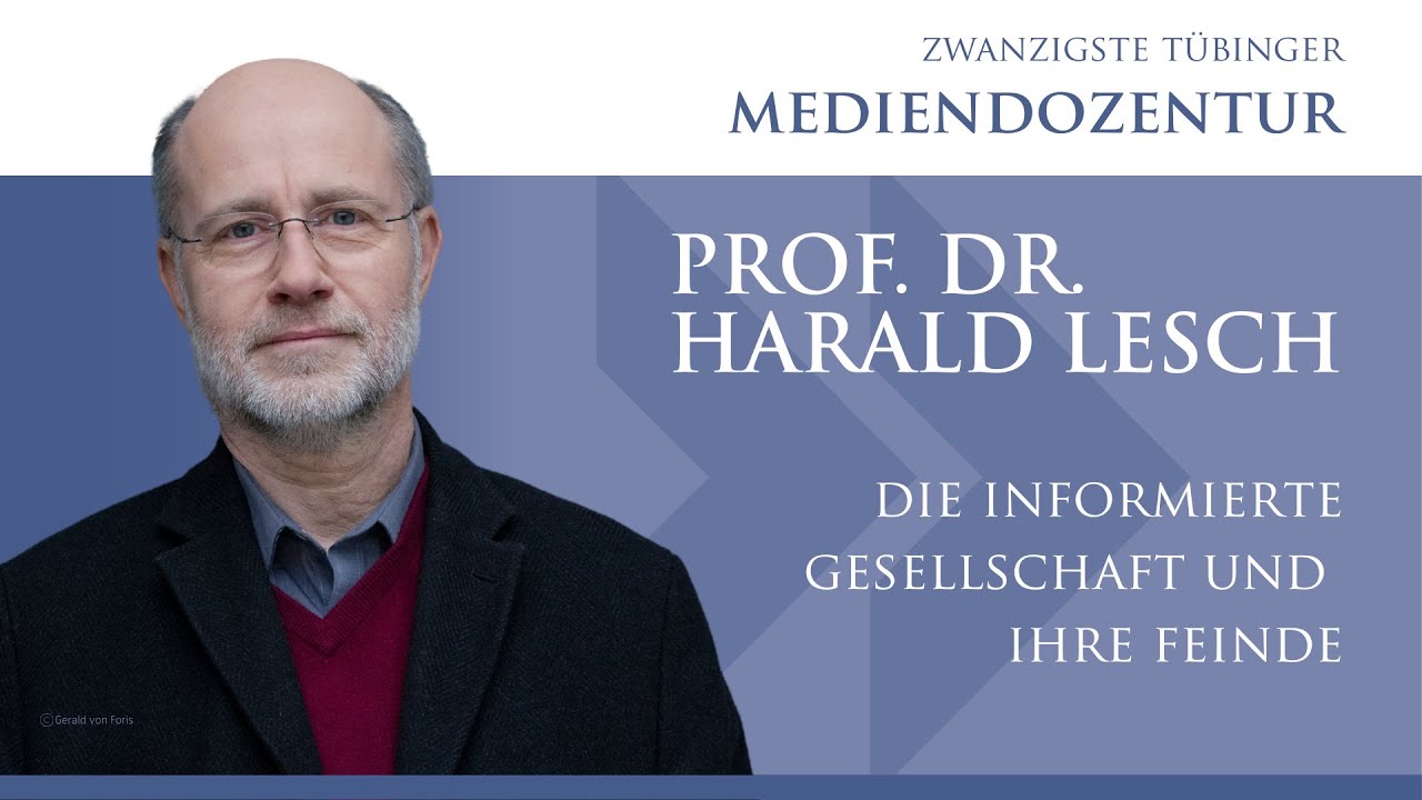 Tübinger Mediendozentur 2025 mit Harald Lesch „Die informierte Gesellschaft und ihre Feinde“