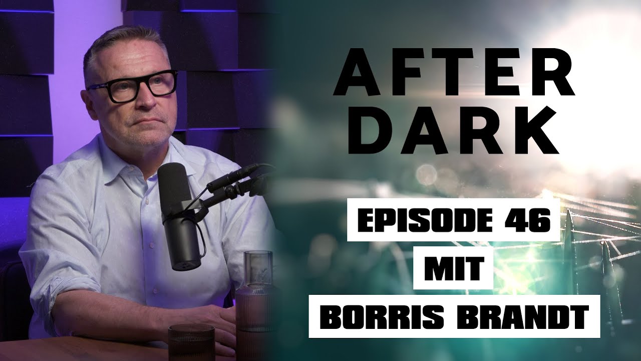 AFTER DARK mit BORRIS BRANDT @borrisbobTV