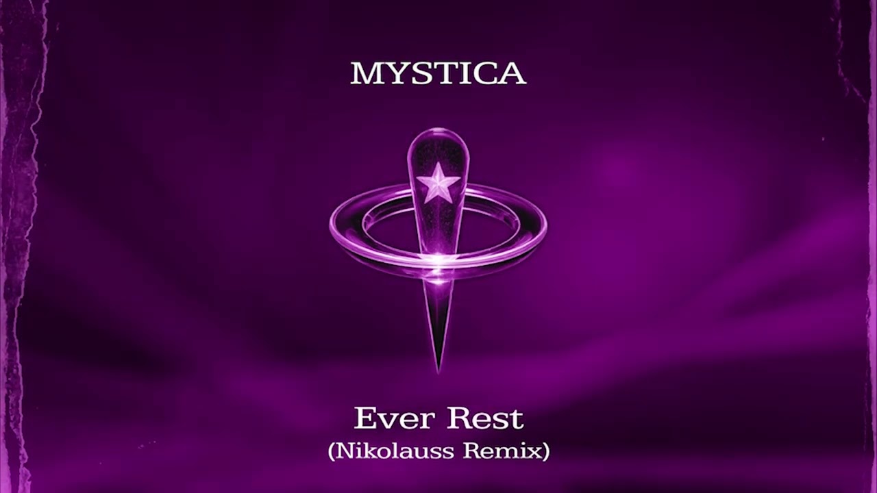 Mystica - Ever Rest (Nikolauss Remix)