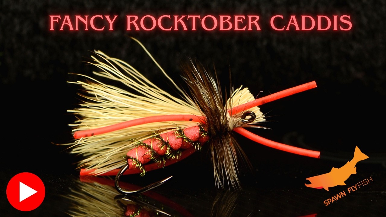 Fancy Rocktober Caddis for Trout- Fly Tying Tutorial