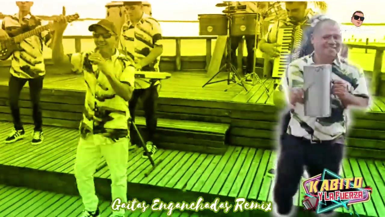 ✅️ KABITO Y LA FUERZA☆GAITAS ENGANCHADAS  REMIX☆DJ GONZALO ALTAMIRANO-DJ NAHUMIX🎧