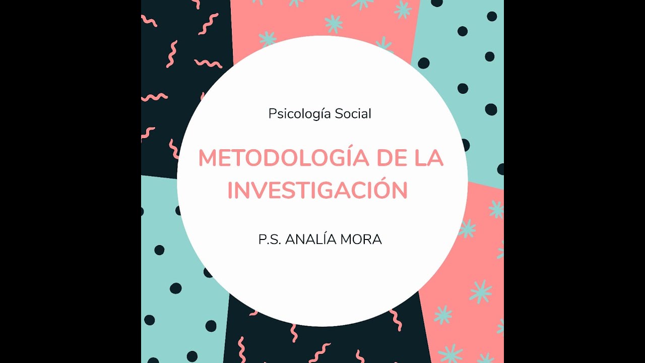 METODOLOGÍA DE LA INVESTIGACIÓN en PSICOLOGÍA SOCIAL