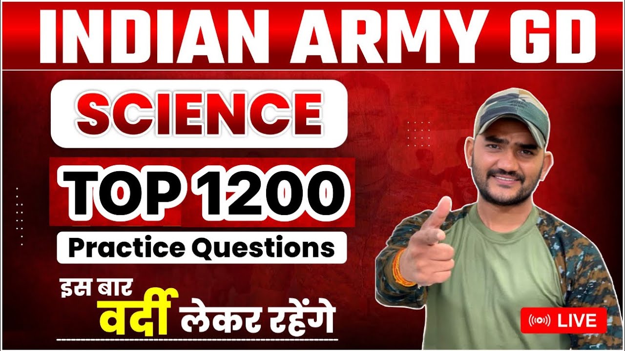 live Test 1200 Science Questions | Indian Army GD | 2025 | एक भी प्रश्न इससे बाहर नही जाएगा