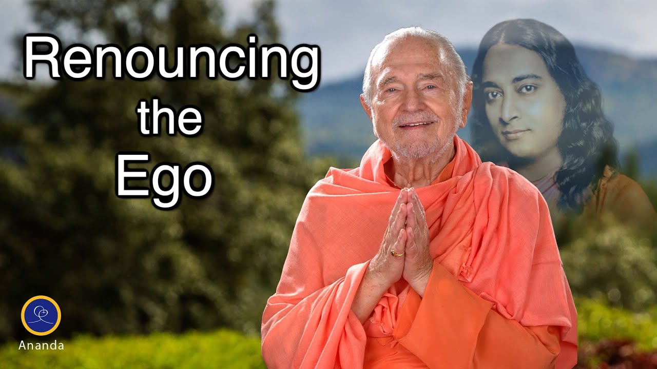 Renouncing the Ego (With Swami Kriyananda)