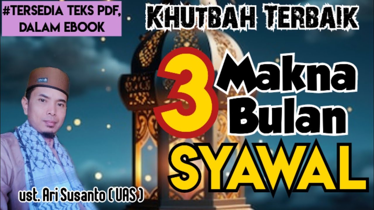 Khutbah jumat singkat bulan syawal. 3 makna syawal