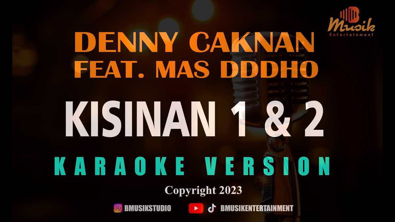 MINUSONE DENNY CAKNAN FEAT MAS DDDHO - KISINAN 1 & 2 [KARAOKE]