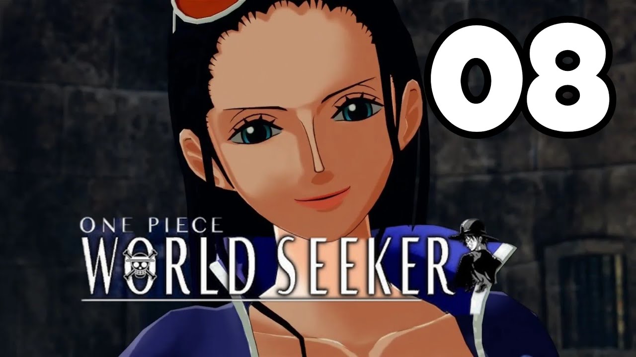 One piece World Seeker 08 Robin aus den Gefängnis holen Gameplay Deutsch