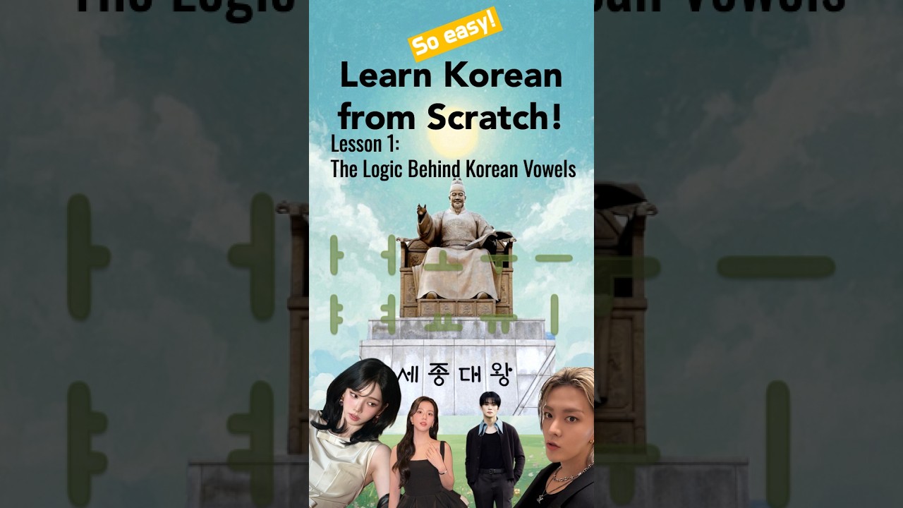 Learn Korean from Scratch✏️ Lesson 1: The Logic Behind Korean Vowels