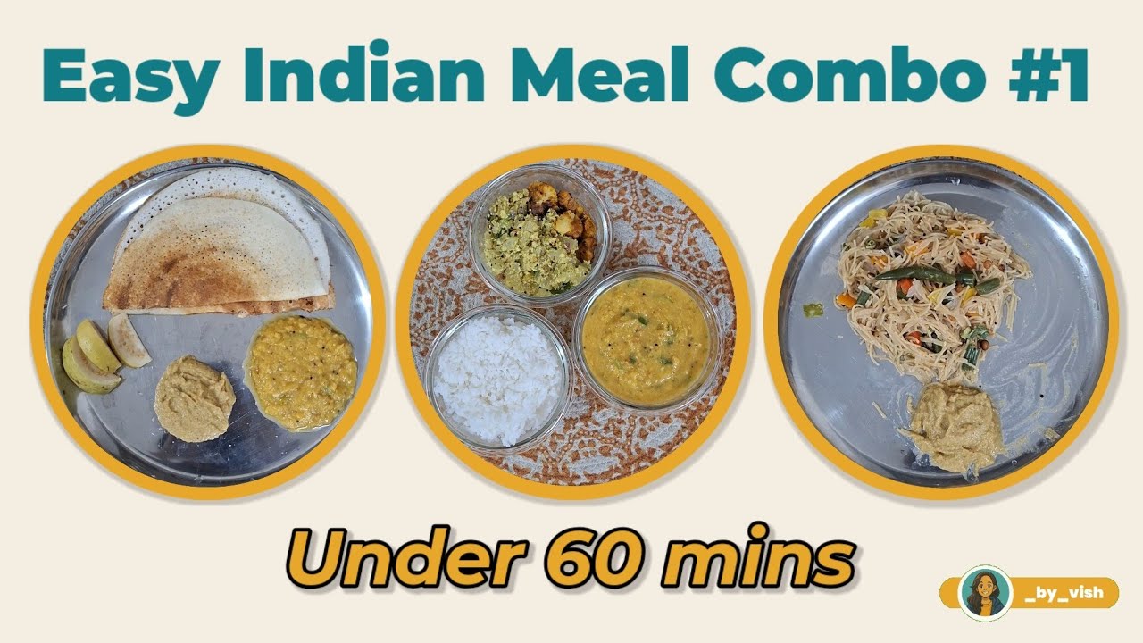 3 Meals in 1 hour for Busy Days | Easy Indian Meal Combo #1