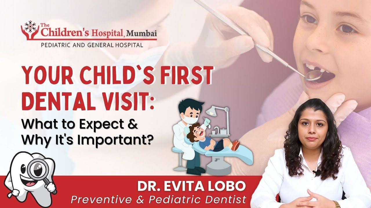 Your Child's First Dental Visit: What to Expect and Why It's Important - Dr. Evita Lobo