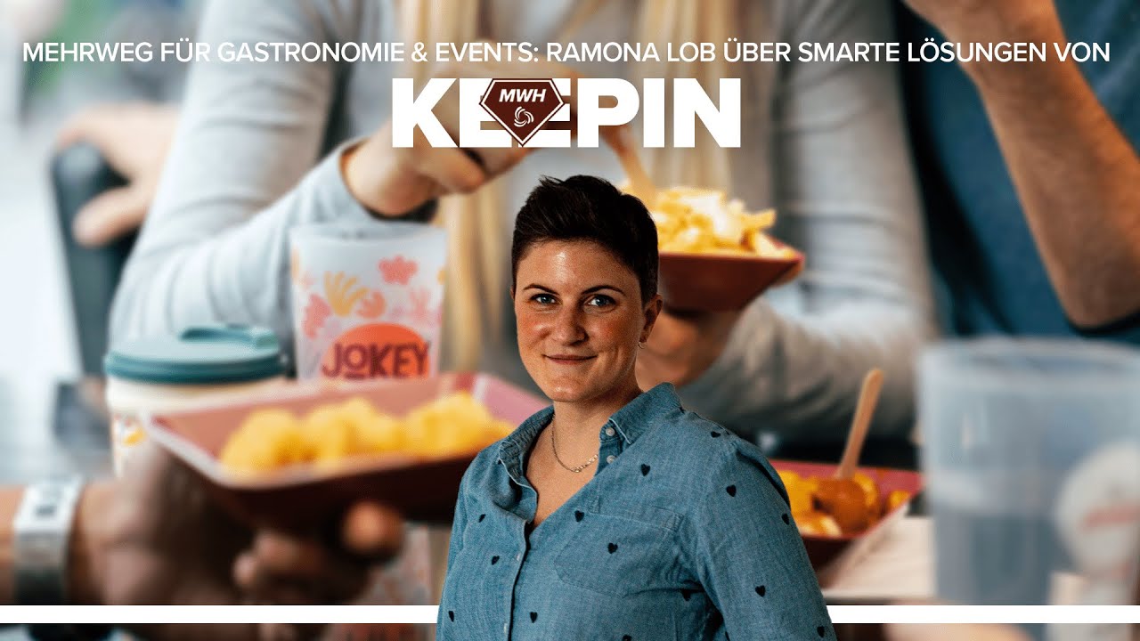 Mehrweg für Gastronomie & Events: Ramona über smarte Lösungen von KeepIn