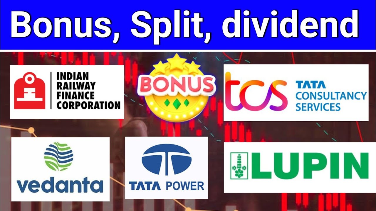 Vedanta. IDFC First Bank, tcs share, Lupin.  bonus Split  Dividend घोषणा! 