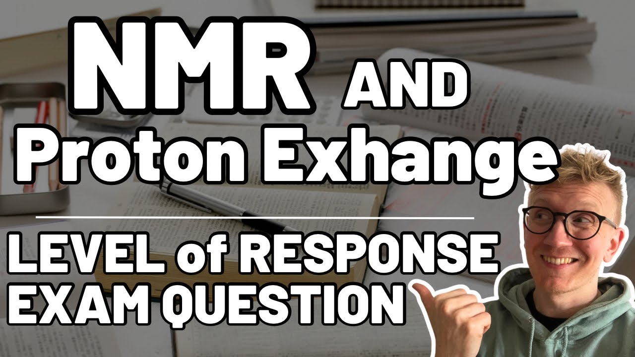 NMR and Proton Exchange Exam Question || OCR Chemistry || Level of Response