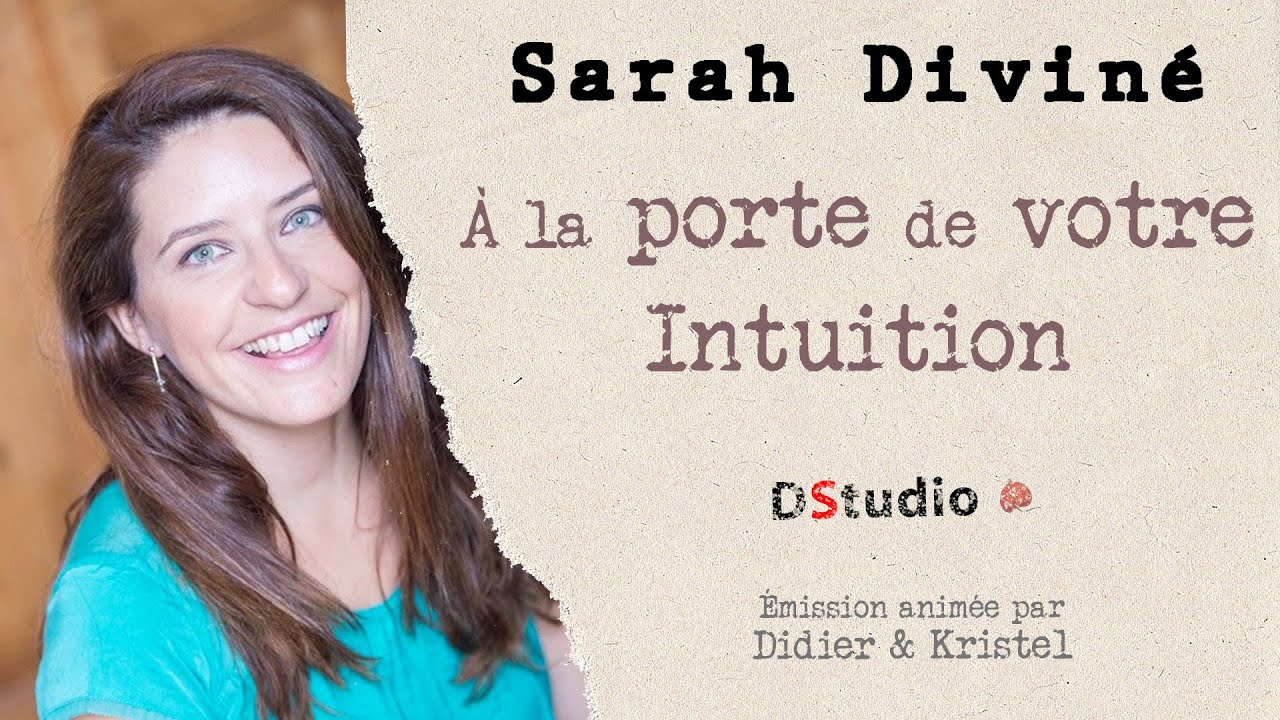 À la porte de votre intuition avec Sarah Diviné