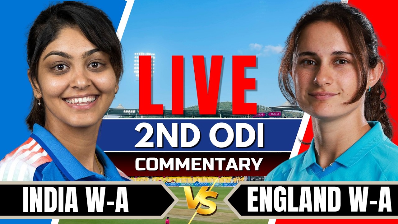 🔴LIVE India A Woman vs England A Women | IND W vs ENG W Live | Women live cricket match today