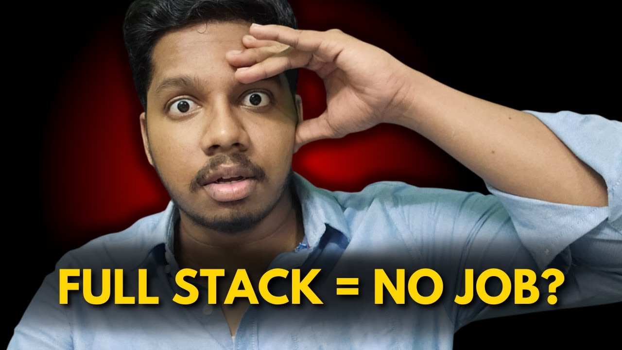Don’t Join a Full Stack Course Before Watching This