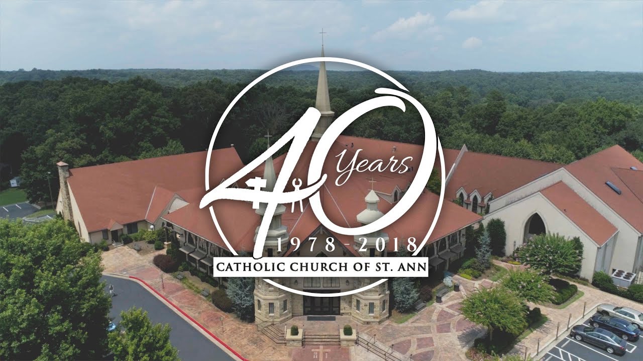Catholic Church of St. Ann 40th Anniversary
