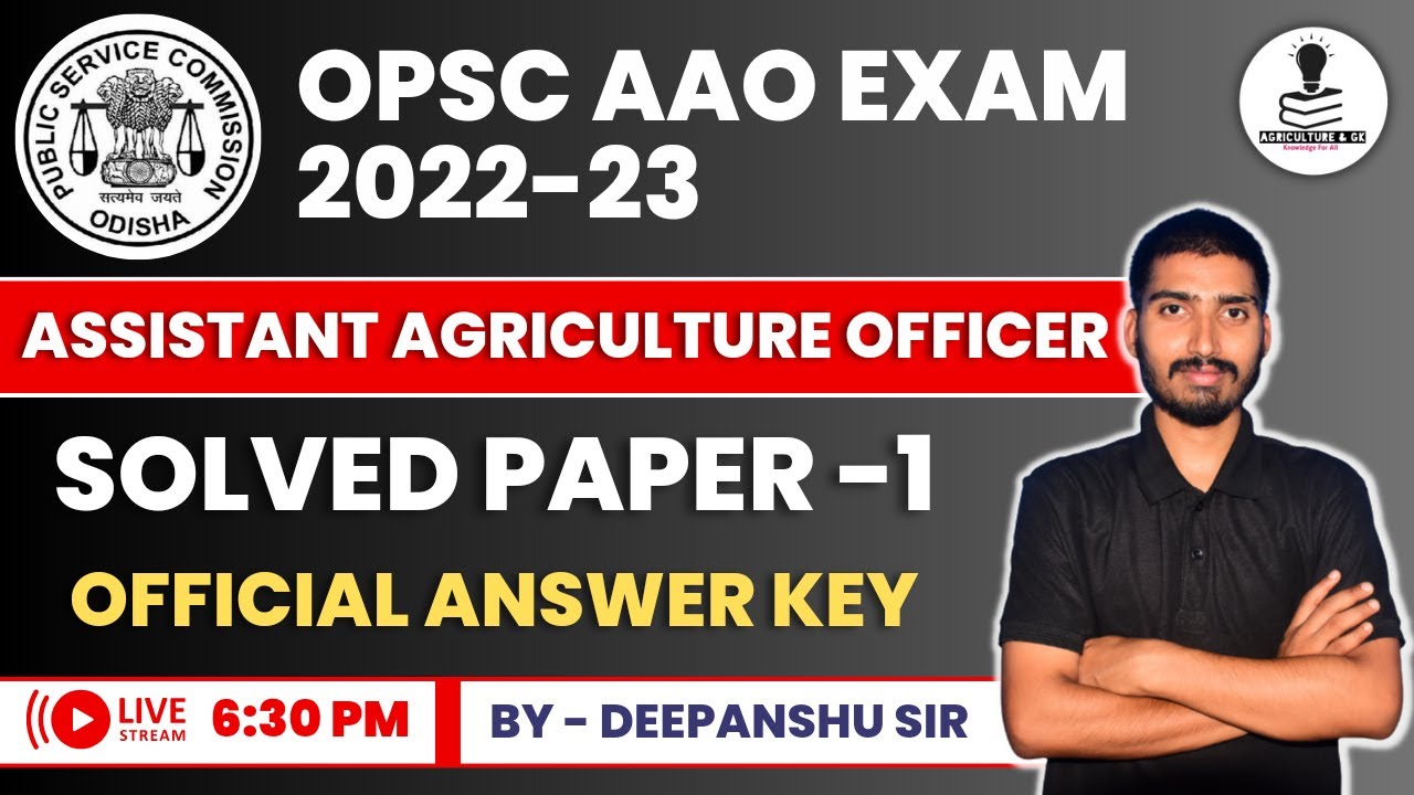 OPSC AAO EXAM 2022-23 | OPSC Assistant Agriculture Officer Exam Solved Paper 2023 | OPSC AAO Paper-1