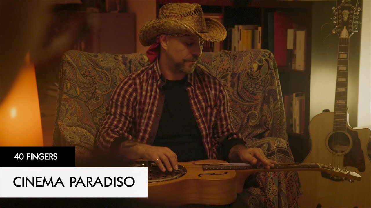 40 FINGERS - Cinema Paradiso - Ennio Morricone (Official Video)