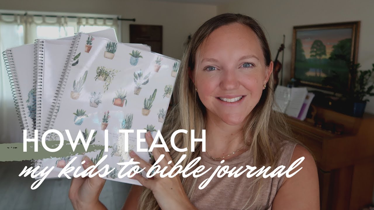 HOW I TEACH MY KIDS TO BIBLE JOURNAL || SIMPLE BIBLE JOURNALING METHOD FOR ALL AGES!
