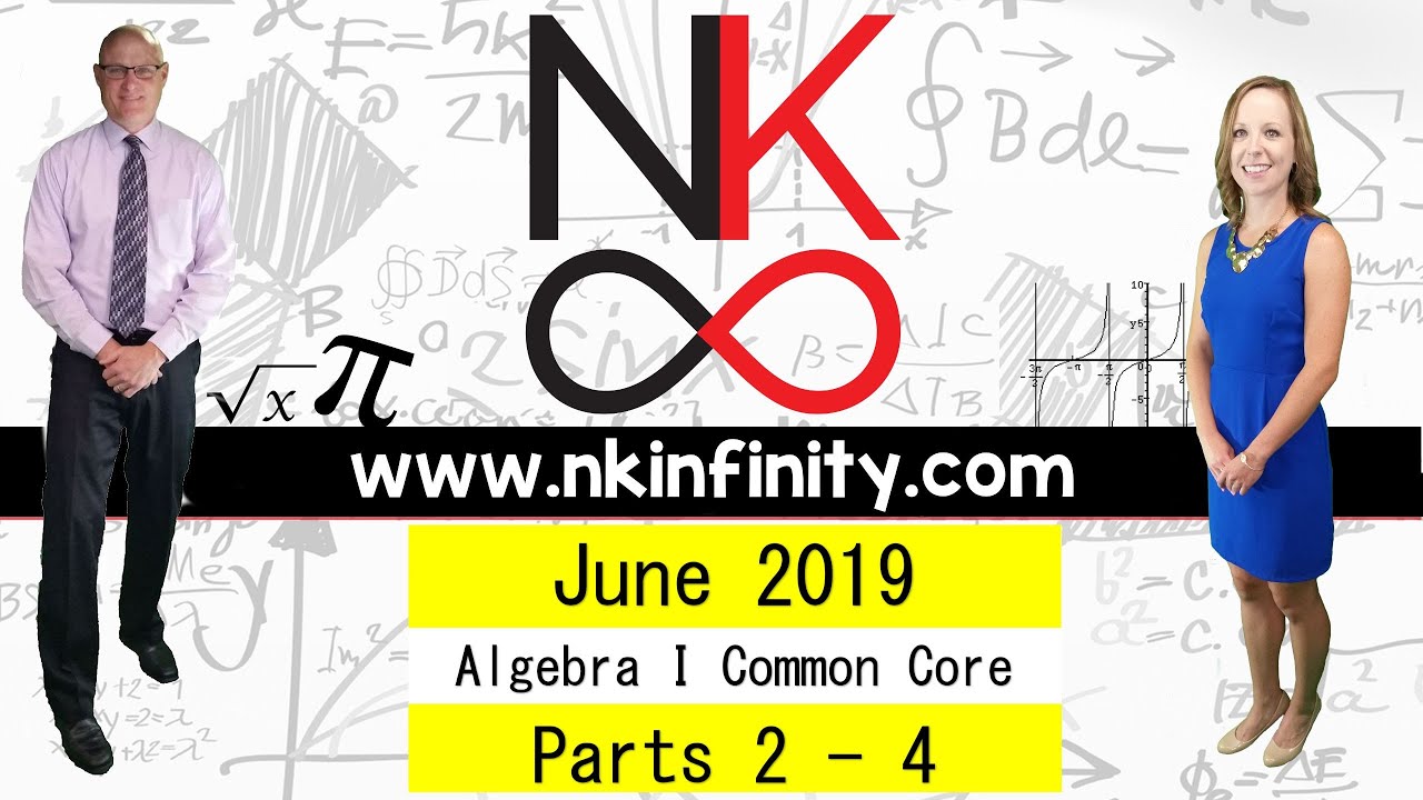 NYS Algebra 1 – COMMON CORE –  Regents June 2019 Parts 2 – 4
