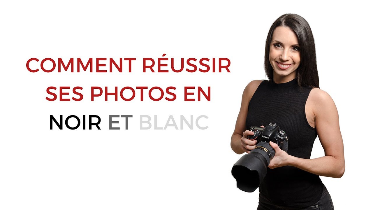 Comment réussir ses photos en noir et blanc!