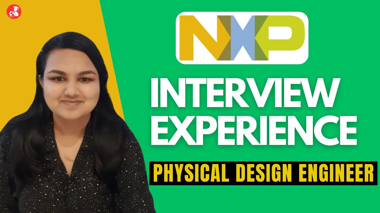 NXP Interview Experience | Physical Design Engineer | Preparation Strategy