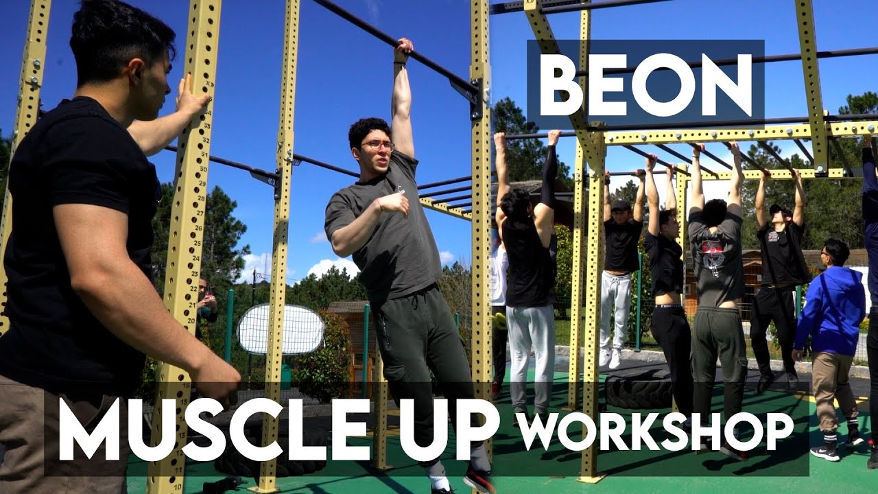 Beon Muscle Up Workshop / Kemerburgaz