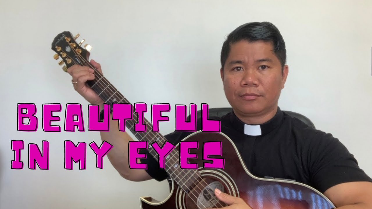 Beautiful in My Eyes by Fr. Jhack Diaz