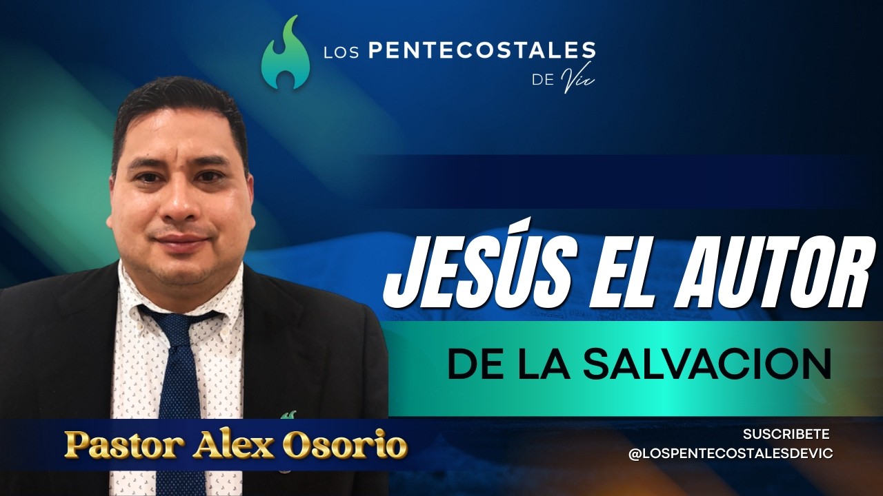 JESÚS EL AUTOR DE LA SALVACION