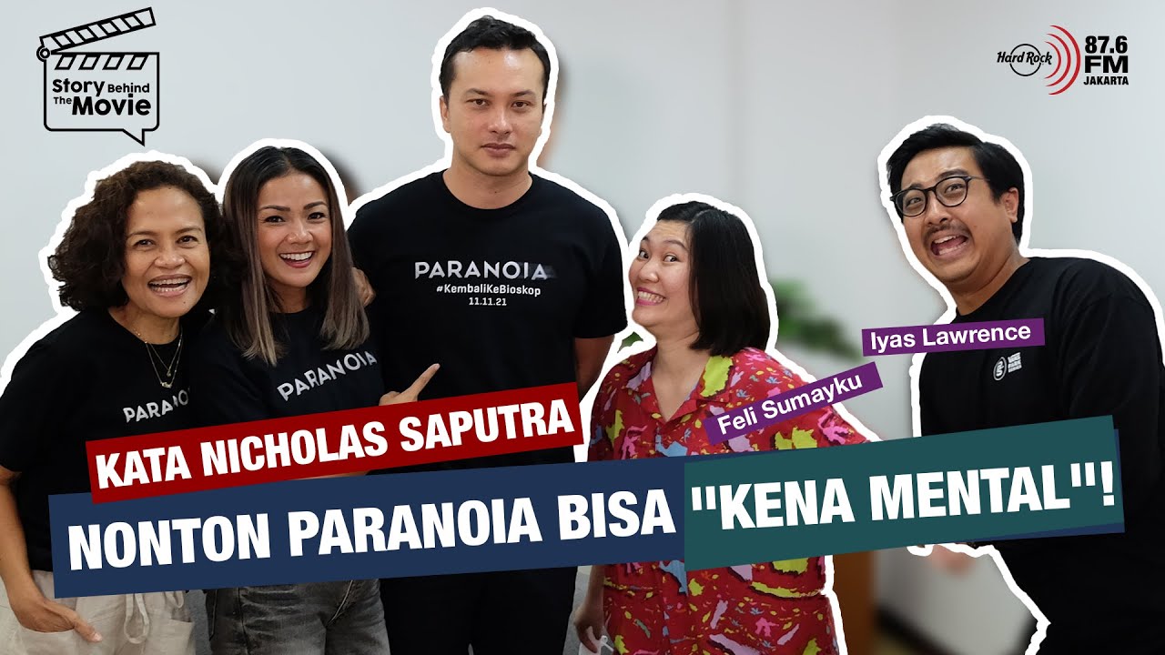 KATA NICHOLAS SAPUTRA, NONTON PARANOIA BISA 