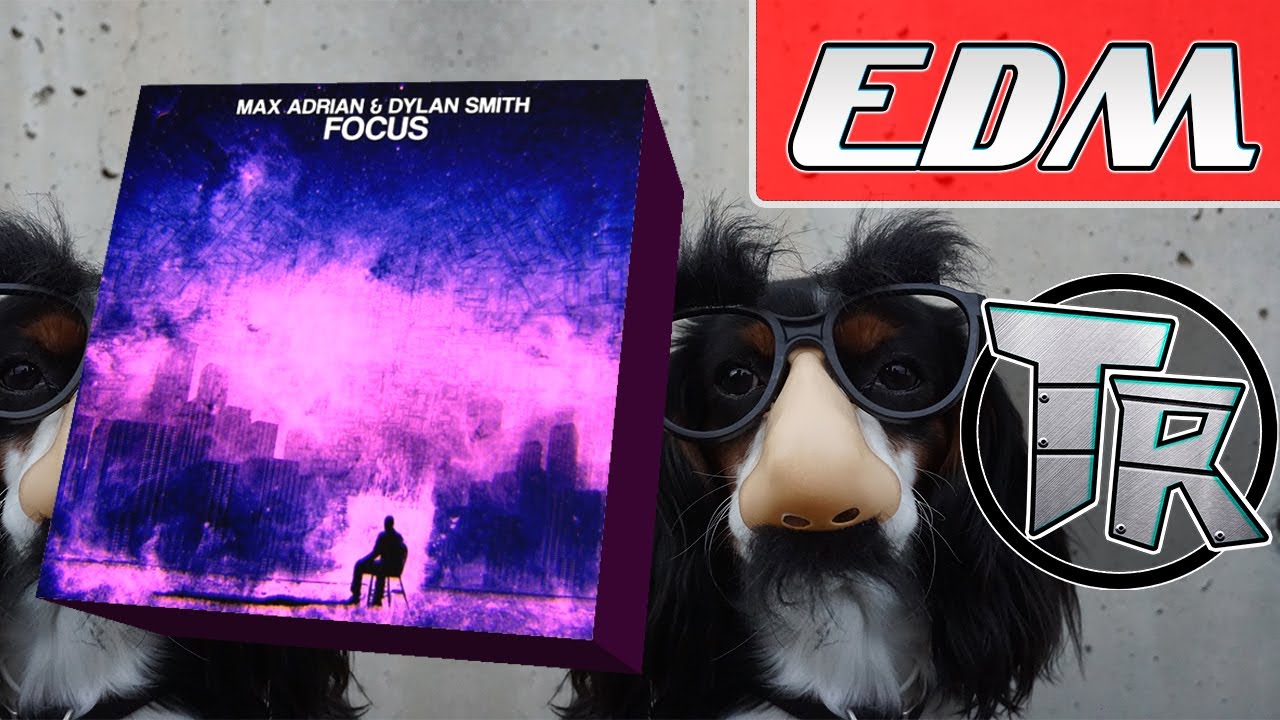 Max Adrian & Dylan Smith - Focus