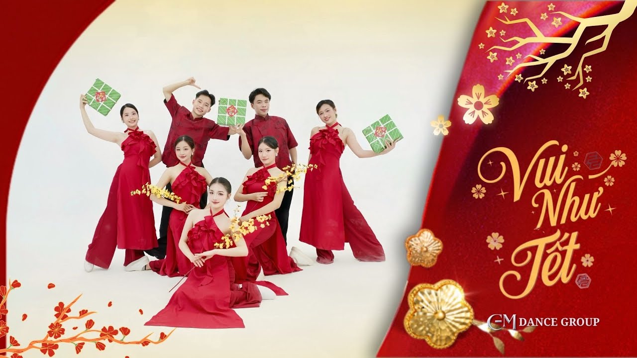 Nhảy Vui như Tết - Bùi Công Nam, Anh Tú, Lâm Bảo Ngọc | Vũ đoàn CEM