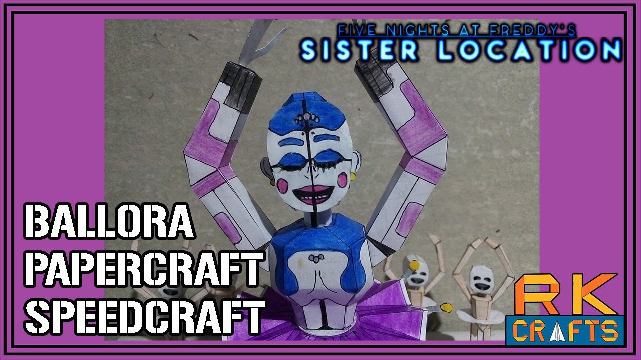 FNAF SL | Ballora & Minireenas Papercraft Speedcraft