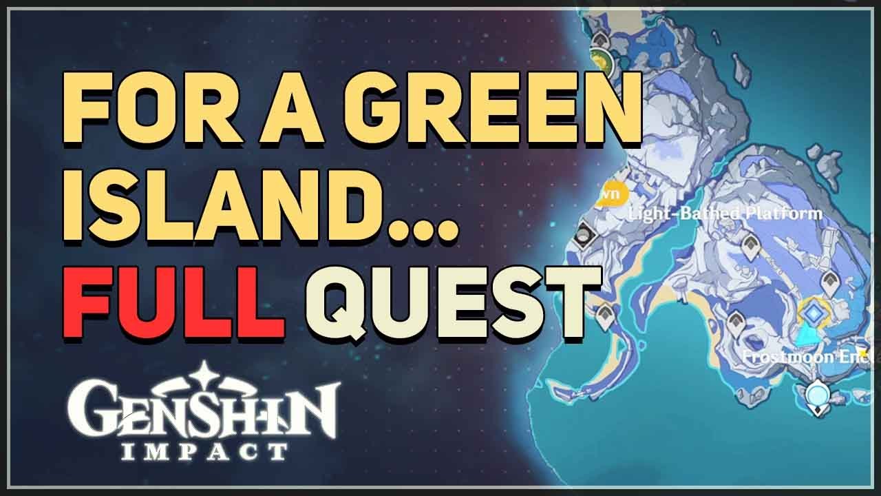 For a Green Island Genshin Impact