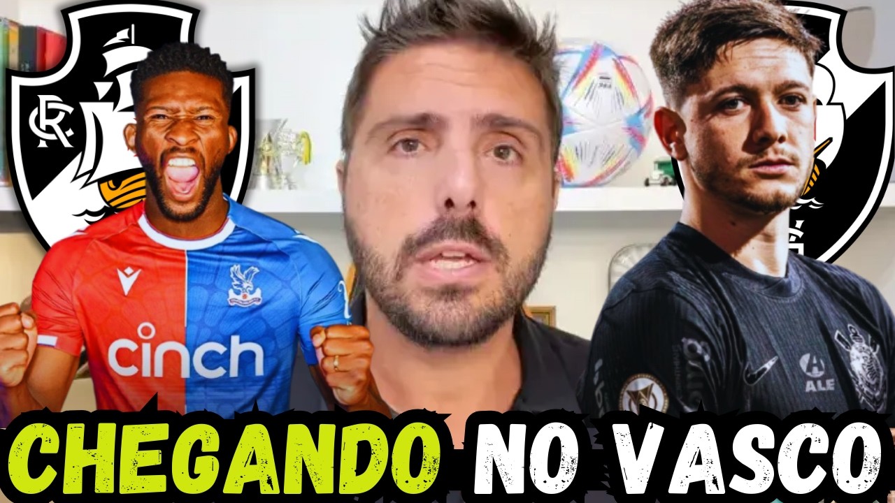 🚨URGENTE🚨FECHOU! VASCO ACERTA COM 2 REFORÇOS NESSE DOMINGÃO!