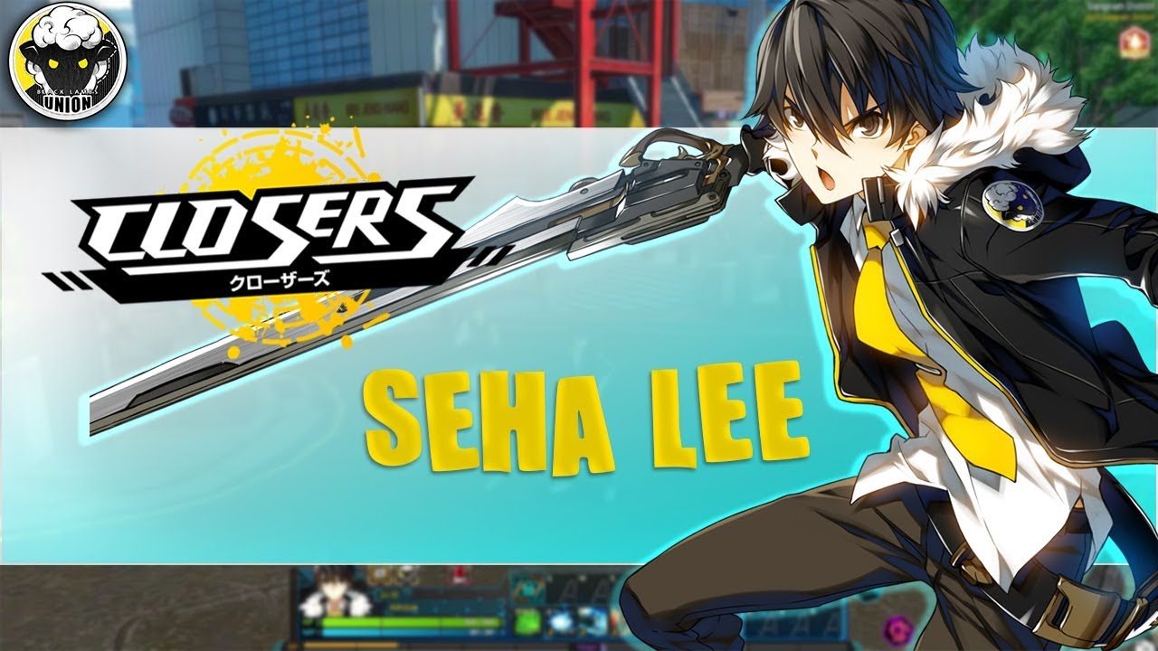 CLOSERS ALPHA | Seha Lee GAMEPLAY |