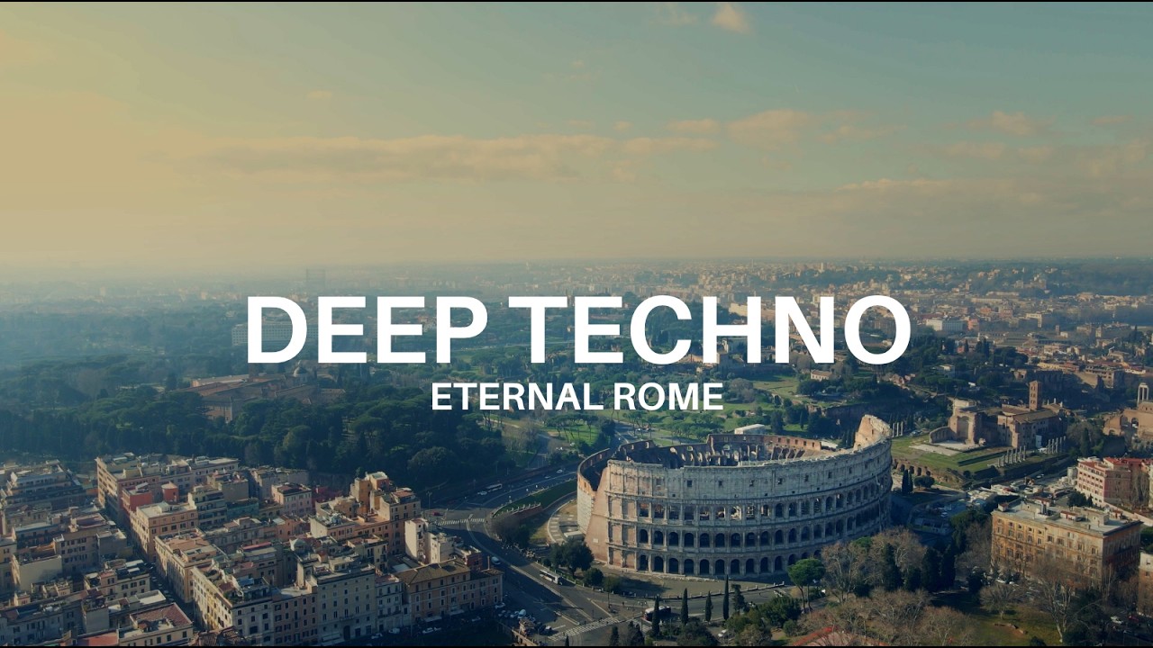 Deep Techno Mix 2026 | Eternal Rome | 4K Cinematic Visuals