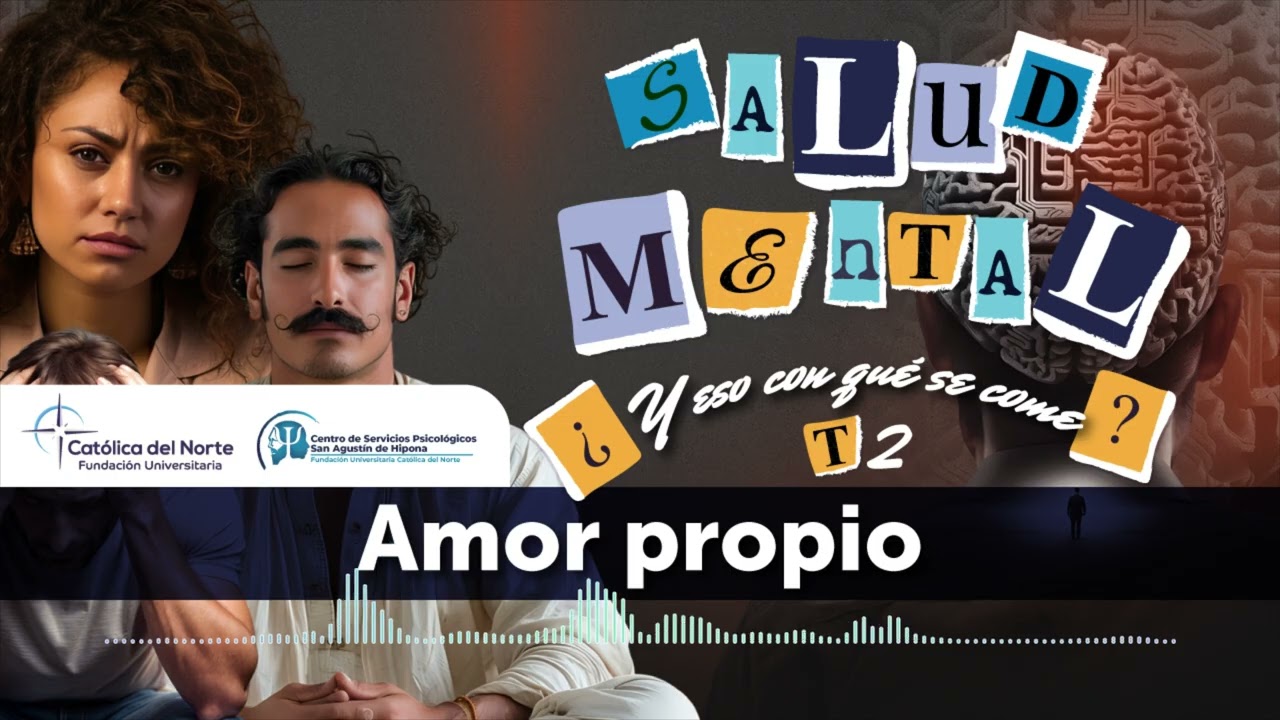T02E03 | Salud mental: AMOR PROPIO