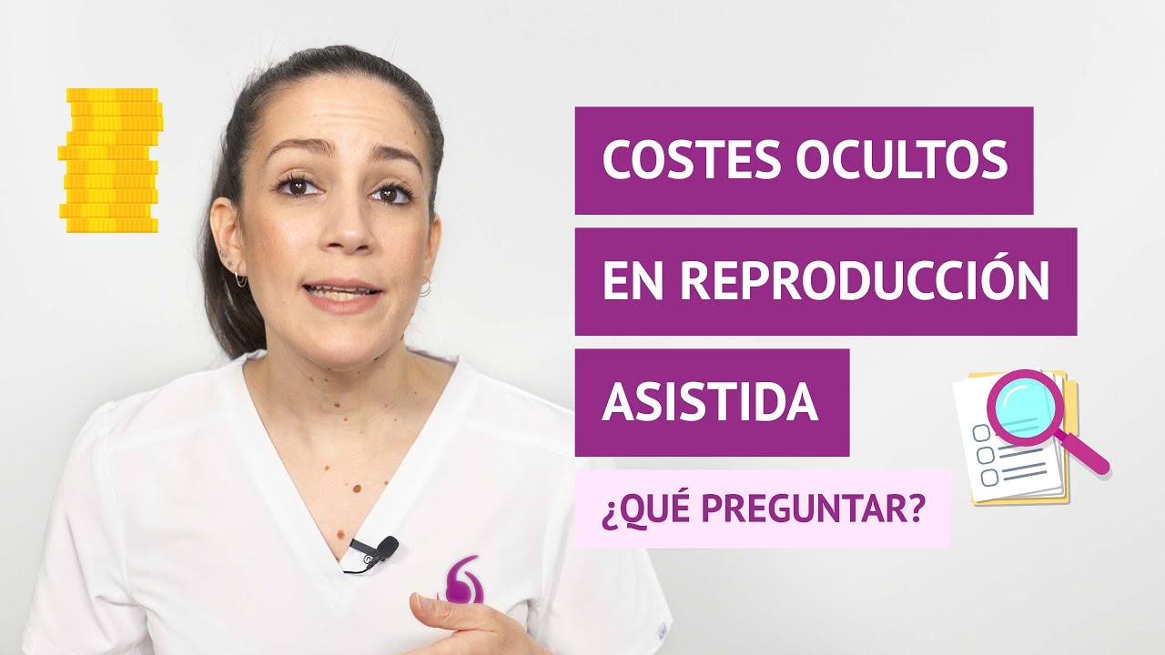 Costes ocultos en reproducción asistida: ¿qué conviene preguntar antes?