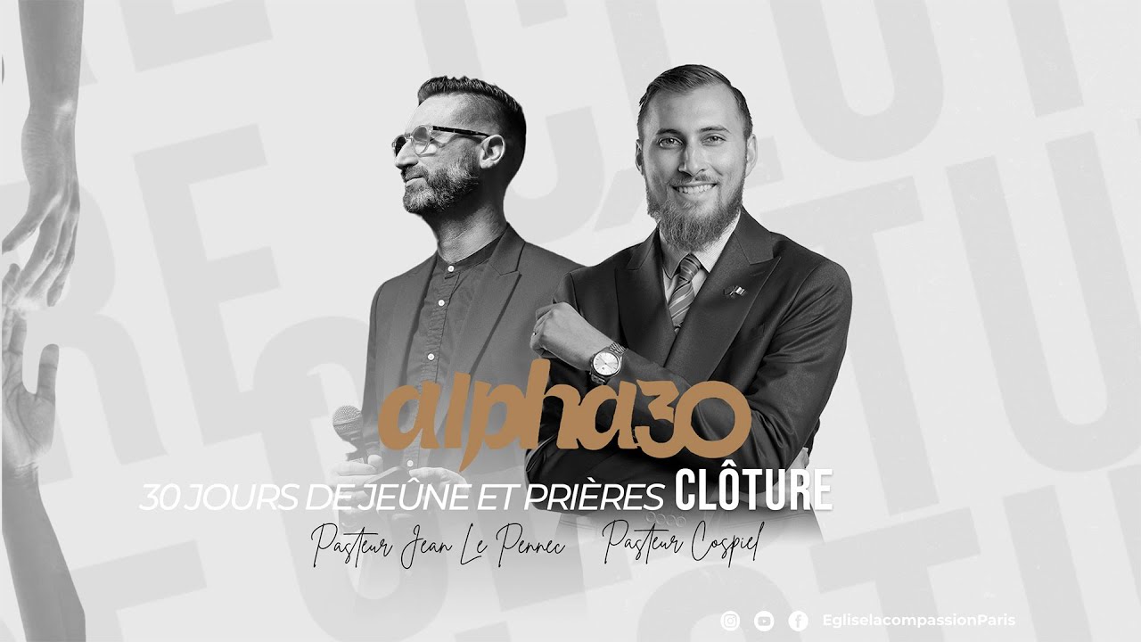 CLOTURE ALPHA 30 - PASTEUR COSPIEL & PASTEUR JEAN LE PENNEC
