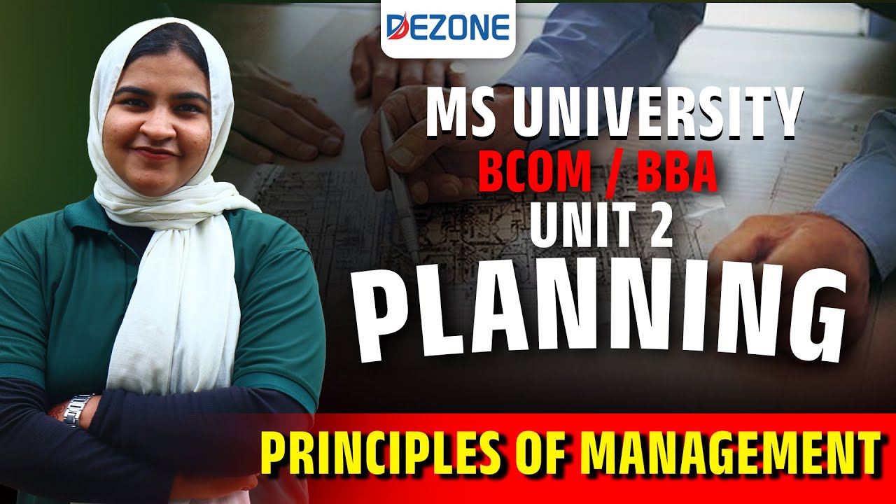 MS University BBA/B.Com | Principles of Management Unit 2 | Planning Explained in a Simple Way