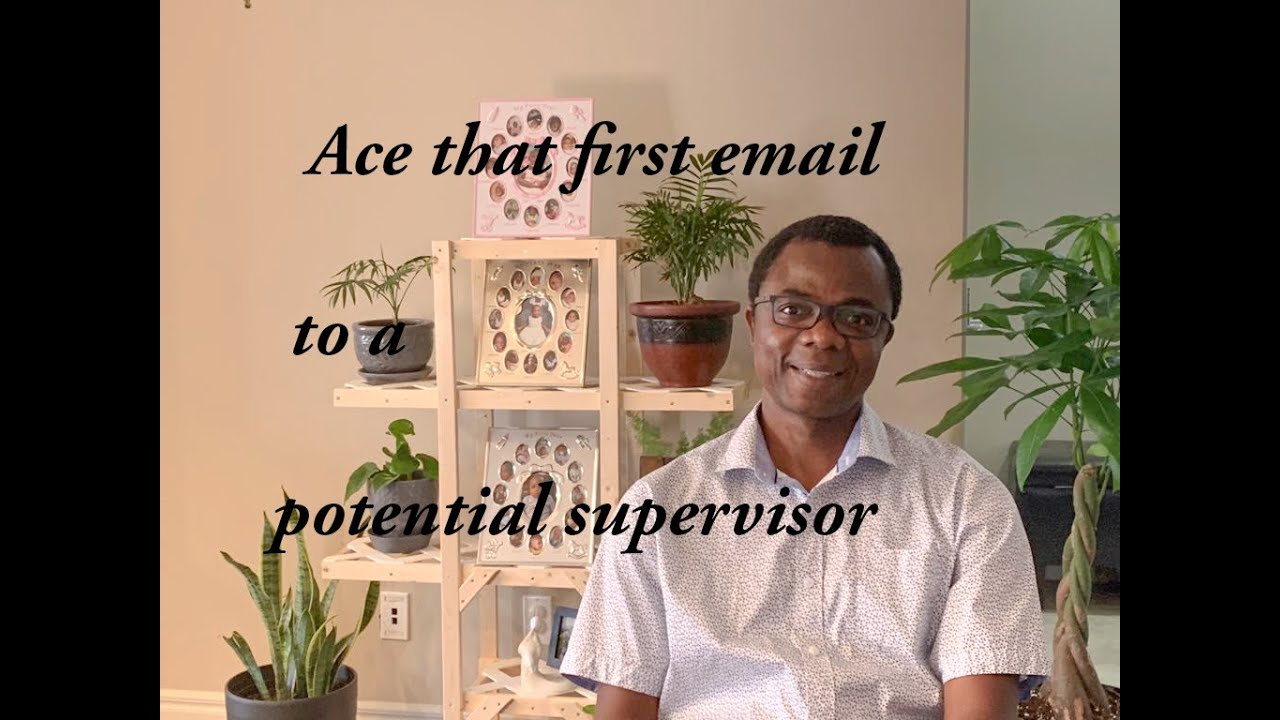 How to ace your first email to a potential academic supervisor