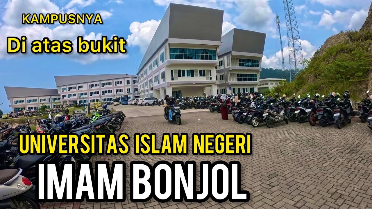 KAMPUSNYA DI BANGUN DI ATAS PERBUKITAN❗️KELILING KAMPUS UNIVERSITAS ISLAM NEGERI IMAM BONJOL PADANG