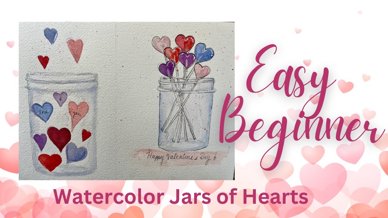 EASY, Beginner Valentine Sweets in a Ball Jar Tutorial/free download🎨❤️