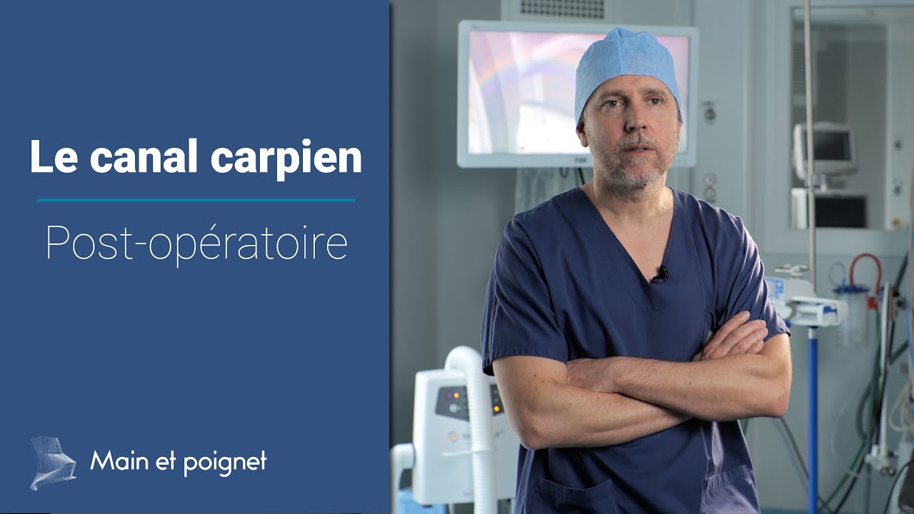 Les suites opératoires du canal carpien - Un chirurgien spécialiste de la main vous explique