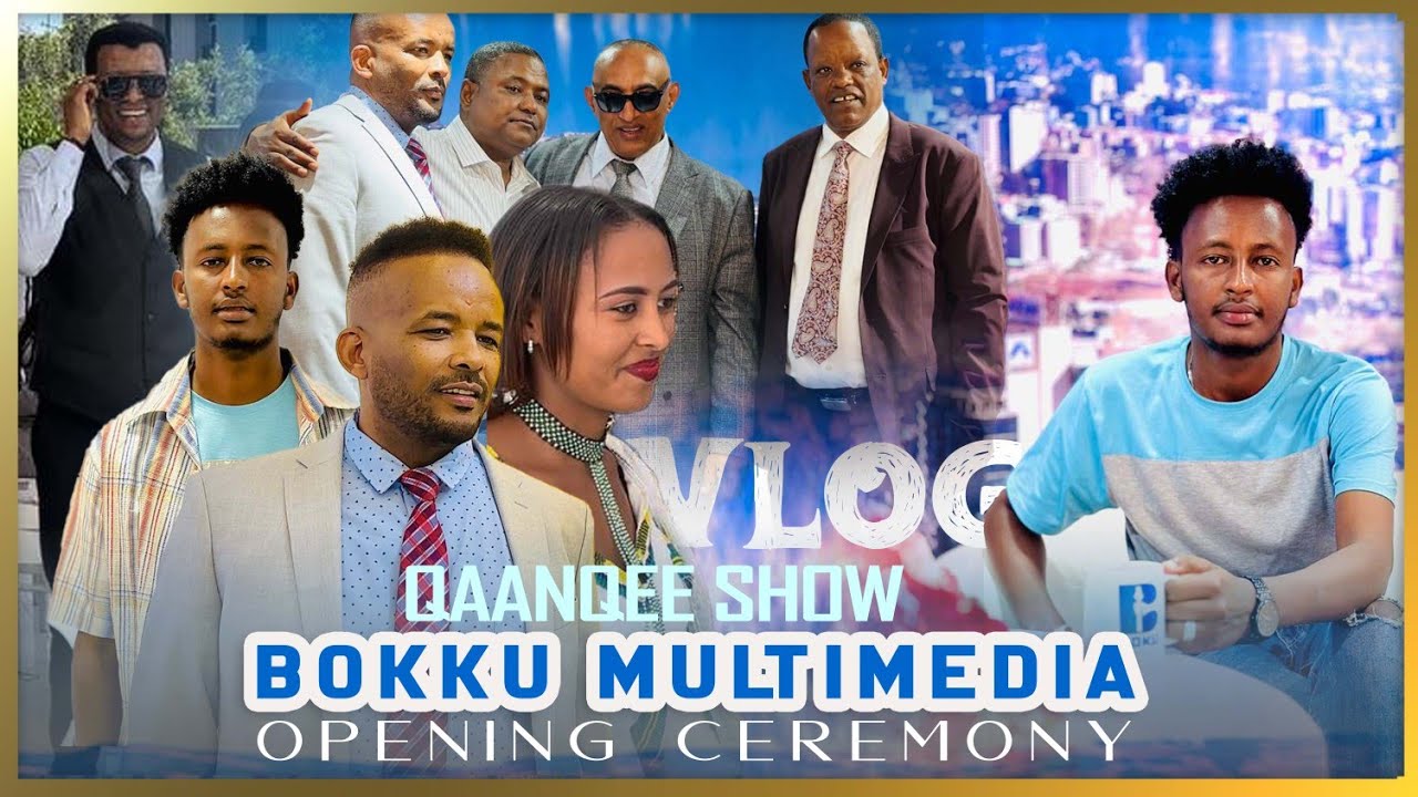 Habtamu Lamu Qaanqee Show - Bokkuu Multimedia Opening Ceremony ( Vlog ) @GammeAdisu