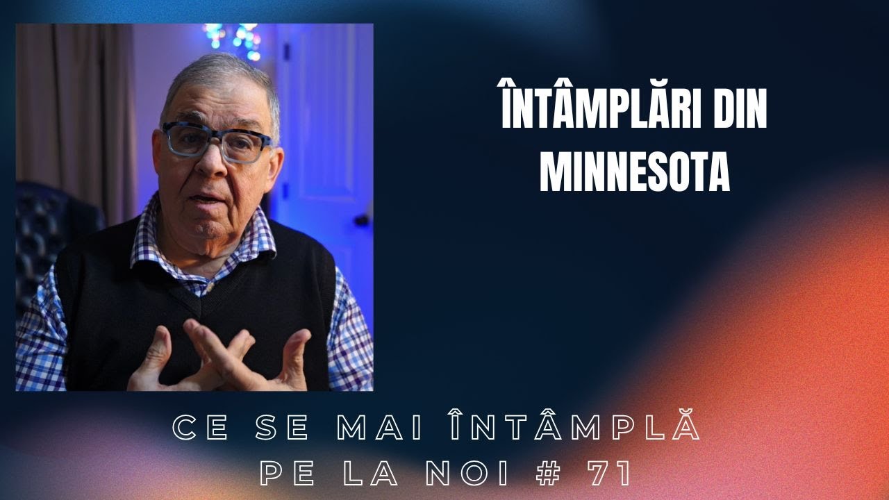 PC(400) - Ce se mai întâmplă pe la noi #71 - Întâmplări din Minnesota